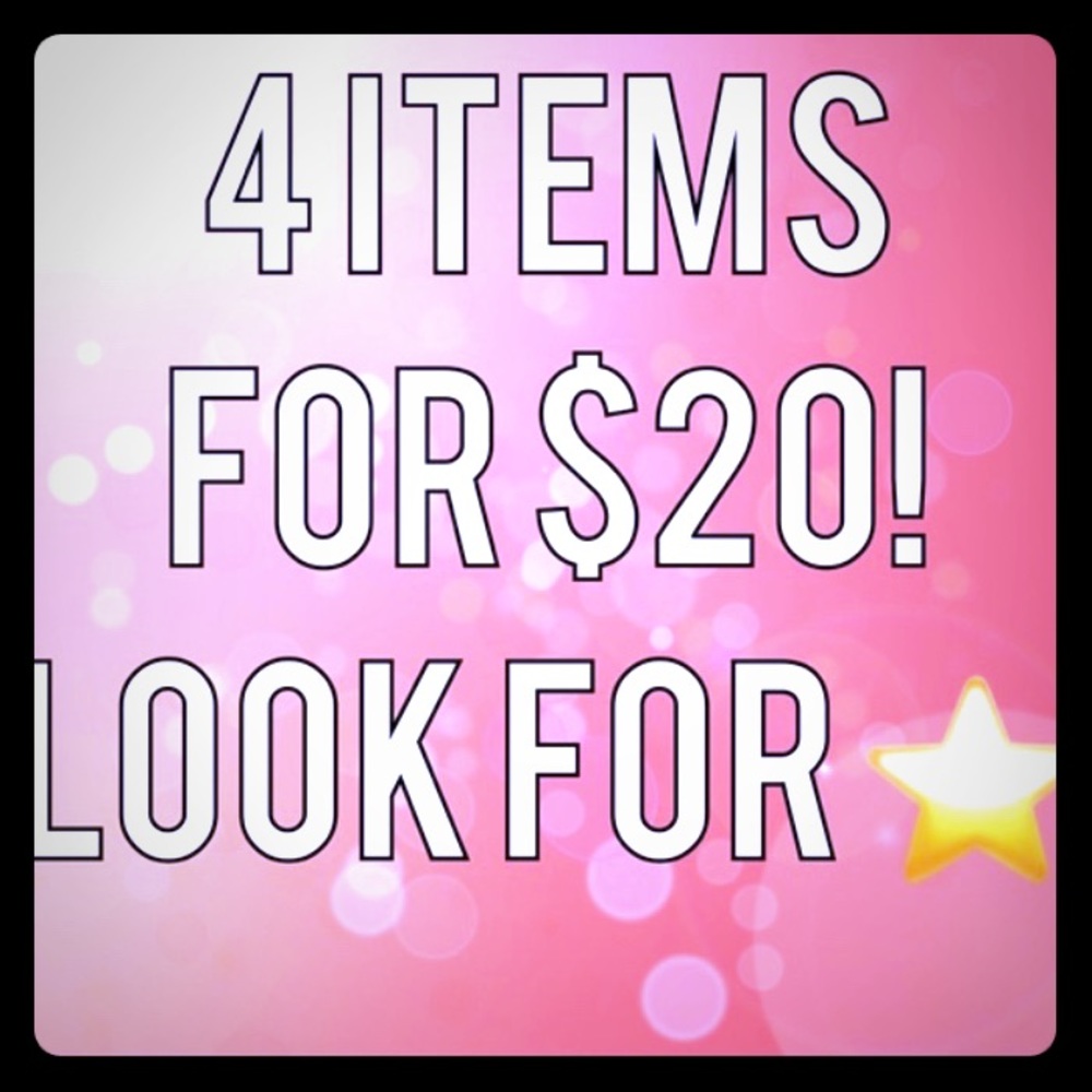 🌟 4/$20 on all items with 🌟🌟🌟🌟🌟